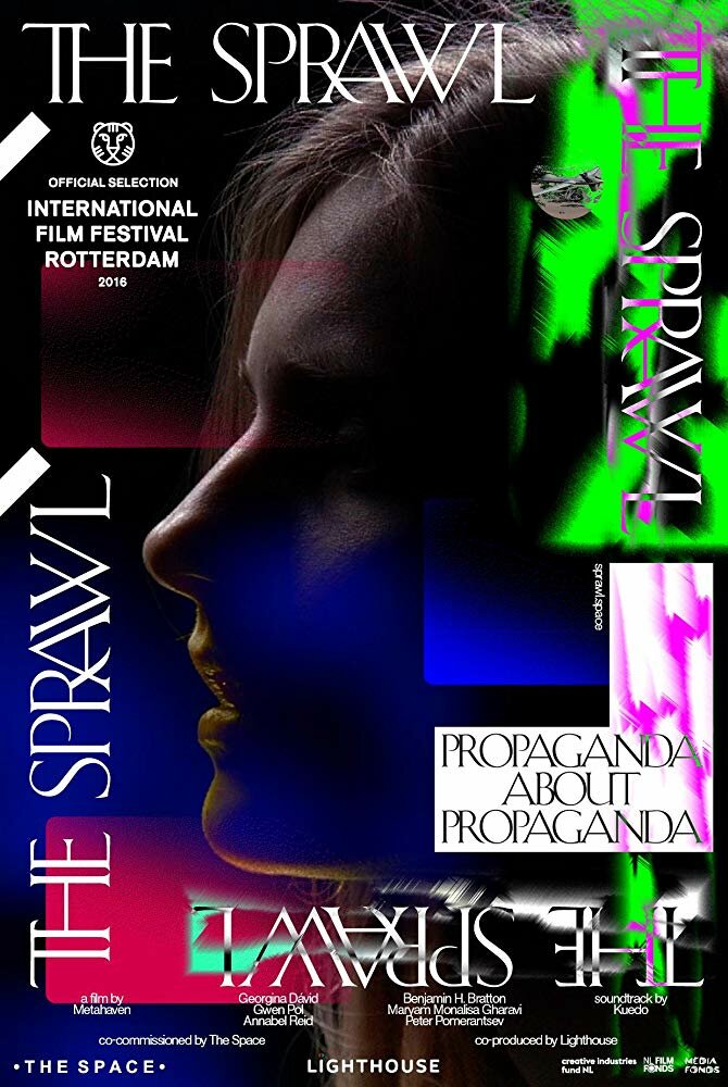 The Sprawl: Propaganda About Propaganda (2016)