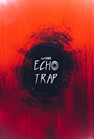 Echo Trap (2021)