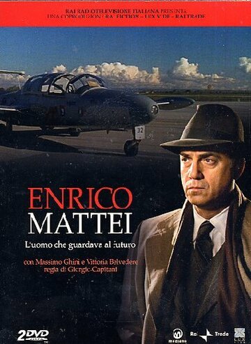 Enrico Mattei - L'uomo che guardava al futuro (2009)