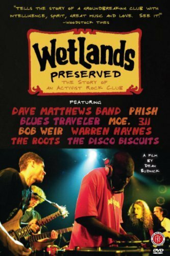 Wetlands Preserved: The Story of an Activist Nightclub (2008)