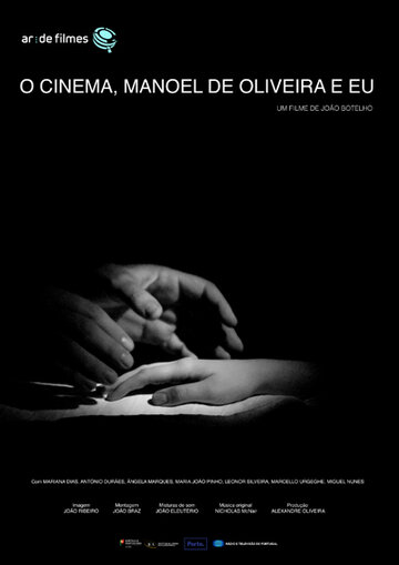 Кино, Мануэл ди Оливейра и я (2016)