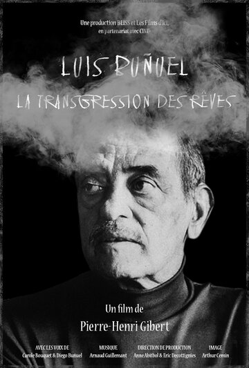 Luis Buñuel, la transgression des rêves (2018)