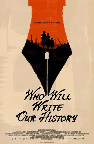 Who Will Write Our History (2018)
