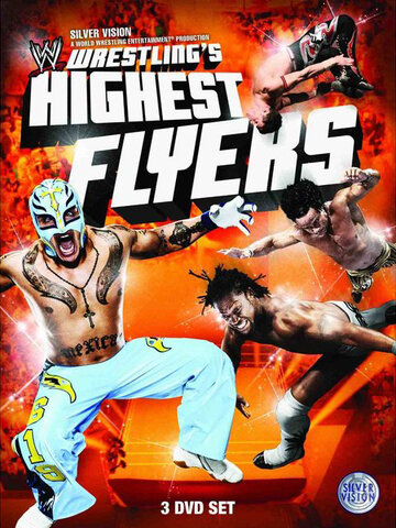 Wrestling's Highest Flyers (2010)