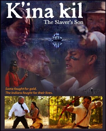 K'ina Kil: The Slaver's Son (2014)