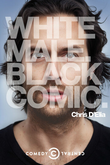 Крис Делия: Белый мужчина. Чёрный комик (2013)