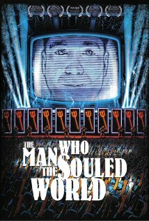 The Man Who Souled the World (2007)