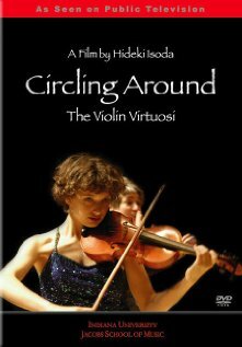 Circling Around: The Violin Virtuosi (2006)